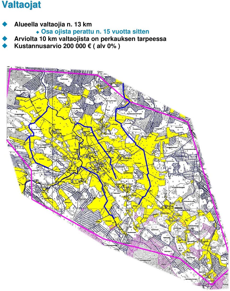 15 vuotta sitten Arviolta 10 km