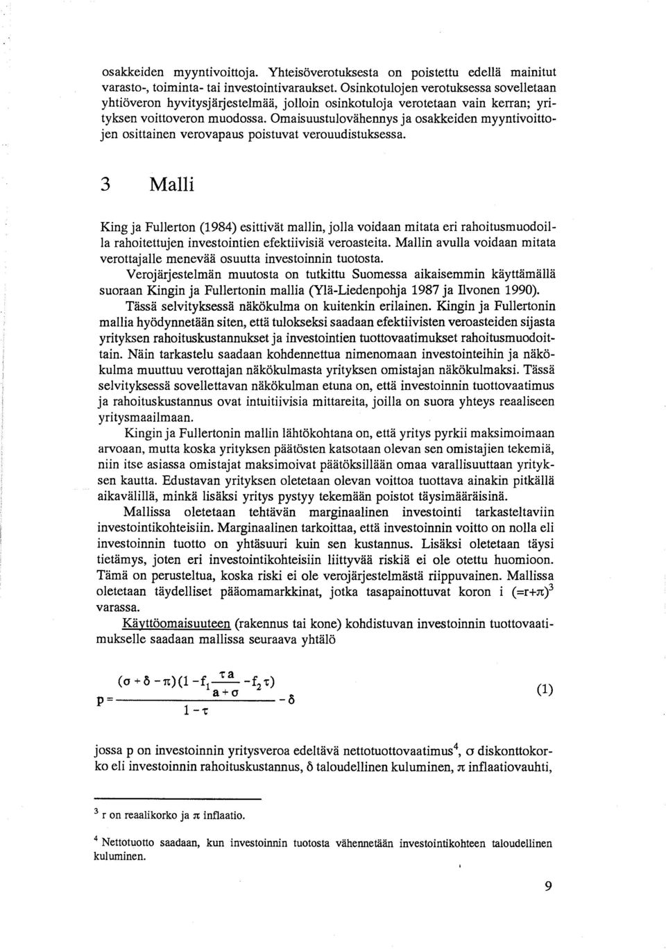 Omaisuustulovähennys ja osakkeiden myyntivoittojen osittainen verovapaus poistuvat verouudistuksessa.