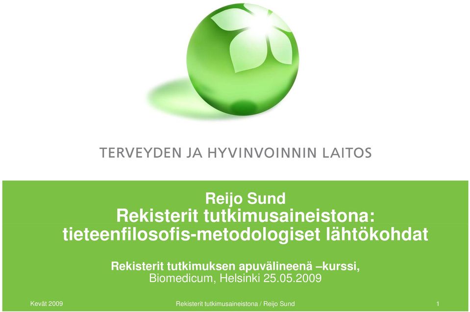 tutkimuksen apuvälineenä kurssi, Biomedicum, Helsinki