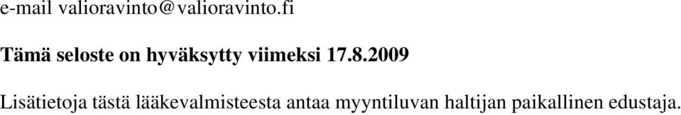 8.2009 Lisätietoja tästä