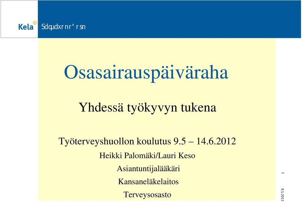 6.2012 Heikki Palomäki/Lauri Keso