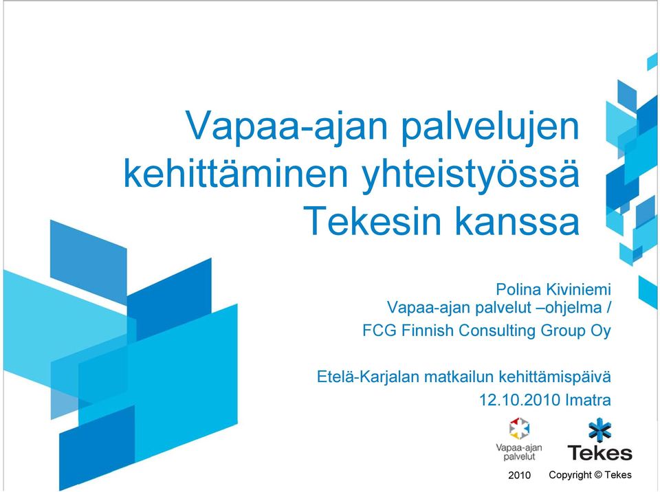 ohjelma / FCG Finnish Consulting Group Oy