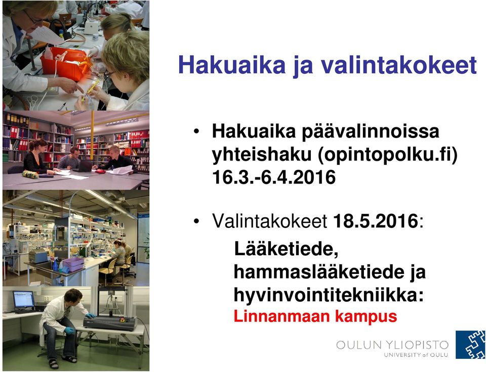 -6.4.2016 Valintakokeet 18.5.