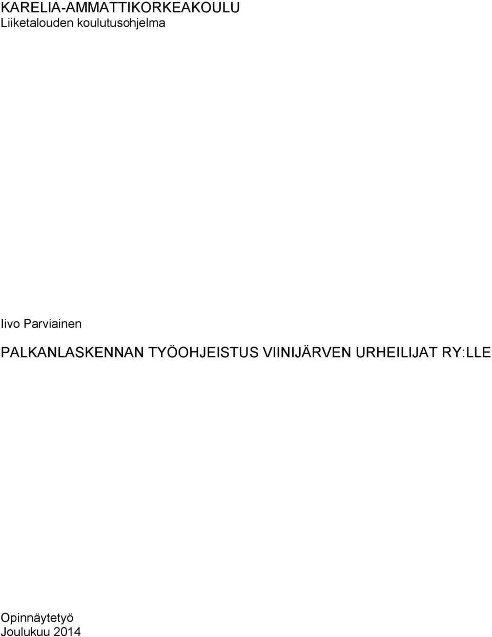 Parviainen PALKANLASKENNAN TYÖOHJEISTUS