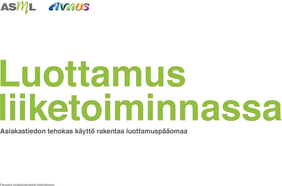 rakentaa luottamuspääomaa