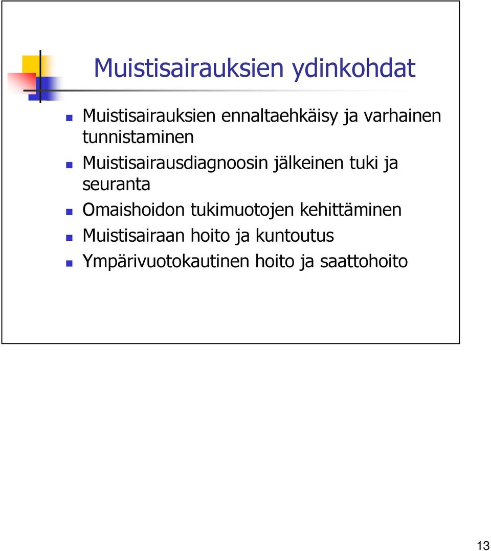 tuki ja seuranta Omaishoidon tukimuotojen kehittäminen