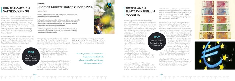 Lisäksi liitto kiinnitti huomiota rakentamisen heikosta laadusta yhteiskunnalle aiheutuviin kustannuksiin, vastuukysymysten ja korvausten saamisen ongelmallisuuteen sekä kuntoarvioitsijoiden