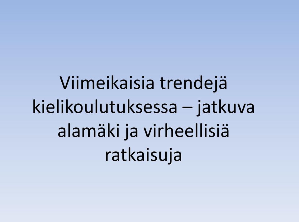 kielikoulutuksessa