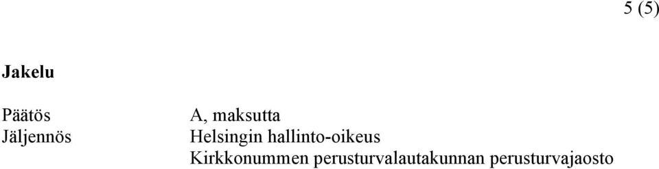 hallinto-oikeus Kirkkonummen