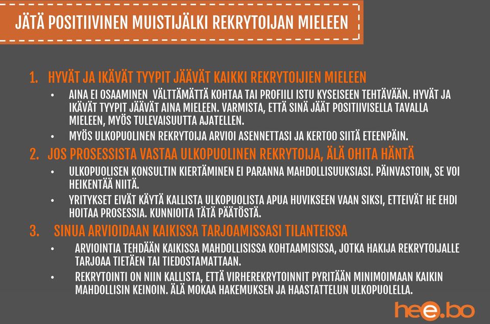MYÖS ULKOPUOLINEN REKRYTOIJA ARVIOI ASENNETTASI JA KERTOO SIITÄ ETEENPÄIN. 2.