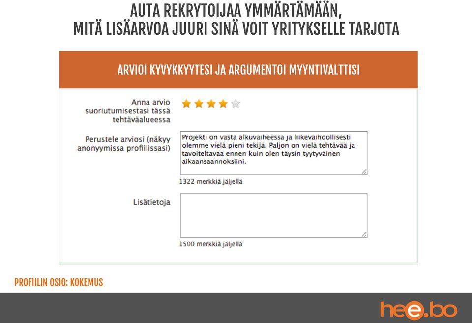 TARJOTA ARVIOI KYVYKKYYTESI JA