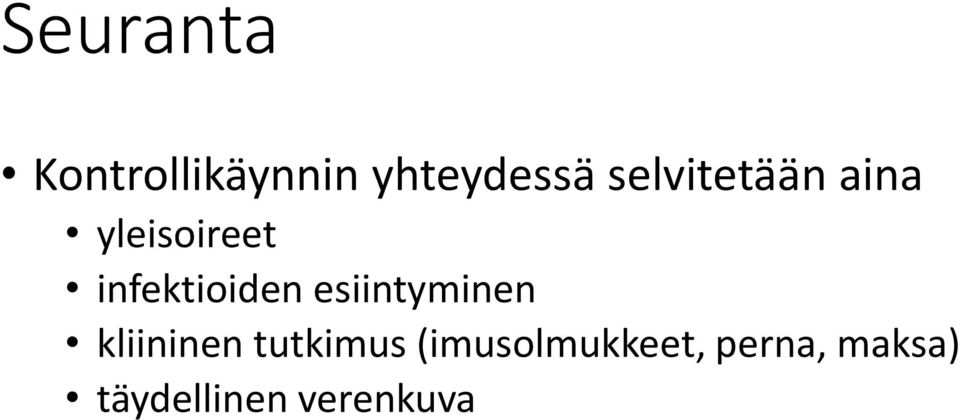 infektioiden esiintyminen kliininen