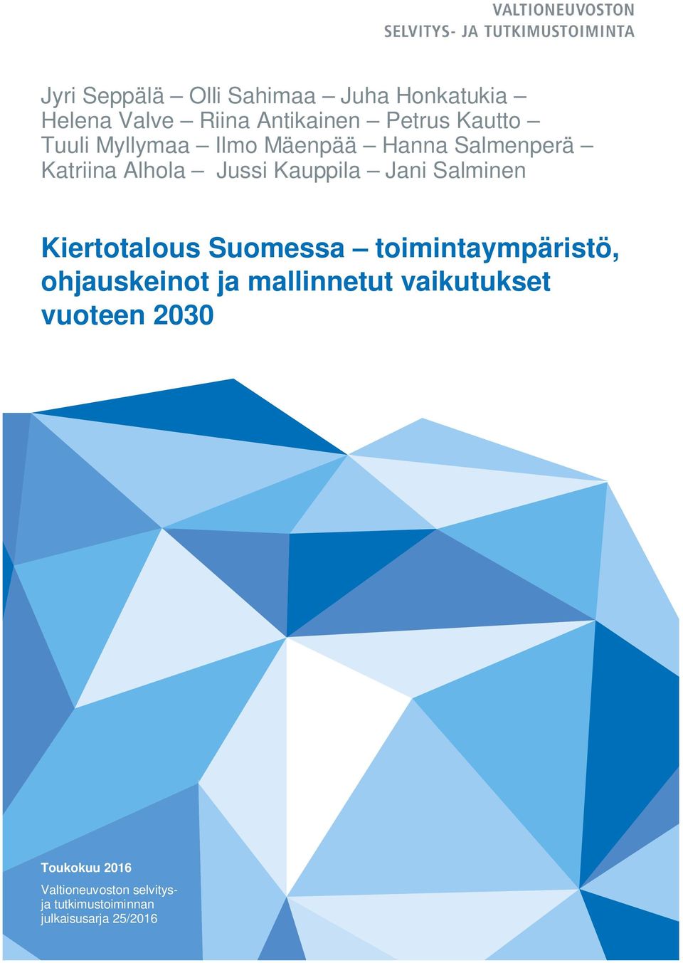 Salminen Kiertotalous Suomessa toimintaympäristö, ohjauskeinot ja mallinnetut