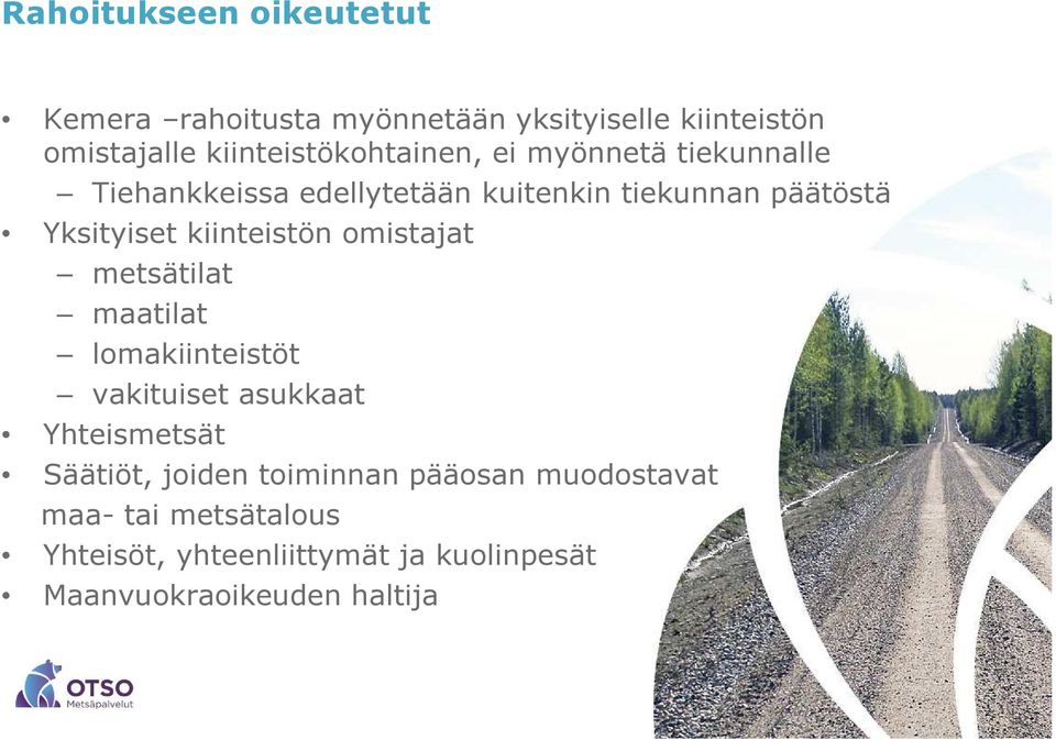 Yksityiset kiinteistön omistajat metsätilat maatilat lomakiinteistöt vakituiset asukkaat Yhteismetsät