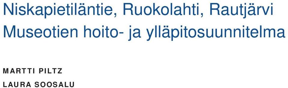 Museotien hoito- ja