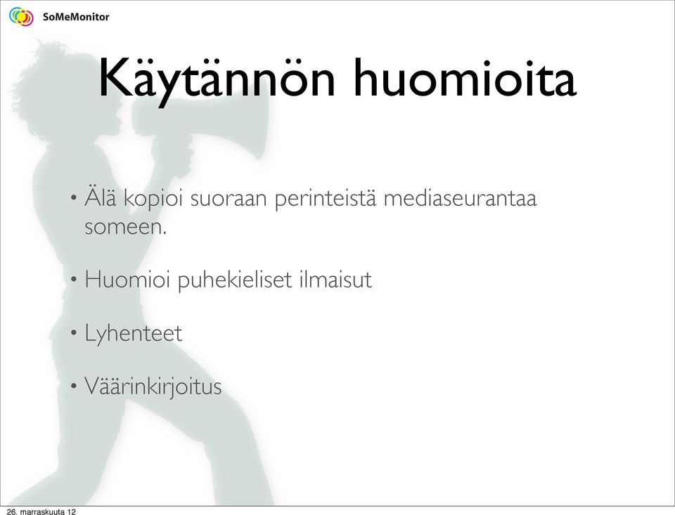 mediaseurantaa someen.