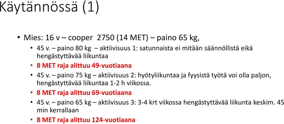49-vuotiaana 45 v.