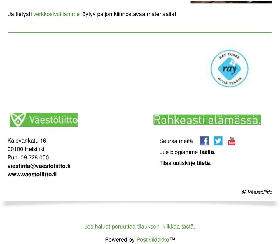 vaestoliitto.fi Seuraa meitä Lue blogiamme täällä. Tilaa uutiskirje tästä.