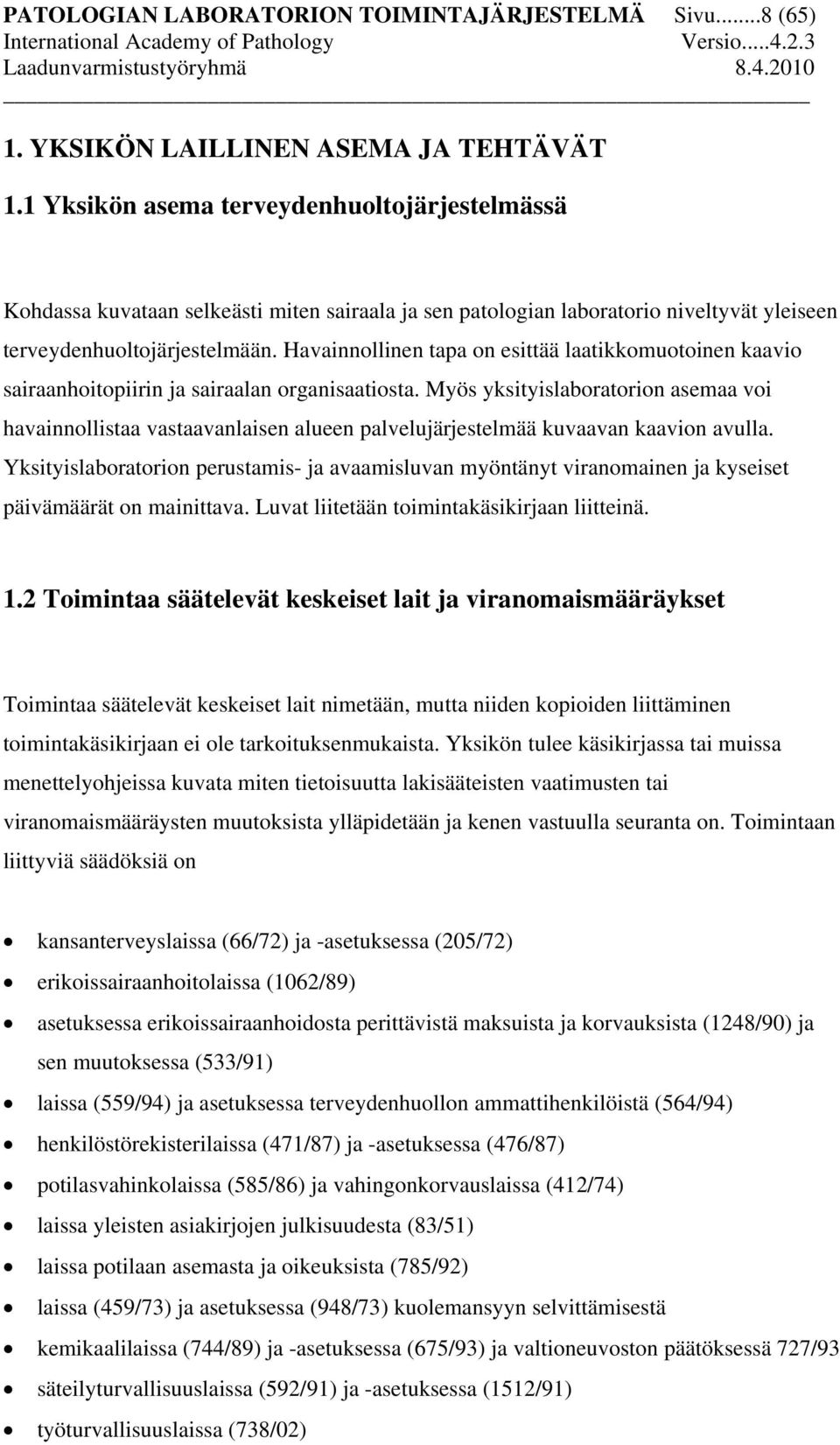 Havainnollinen tapa on esittää laatikkomuotoinen kaavio sairaanhoitopiirin ja sairaalan organisaatiosta.