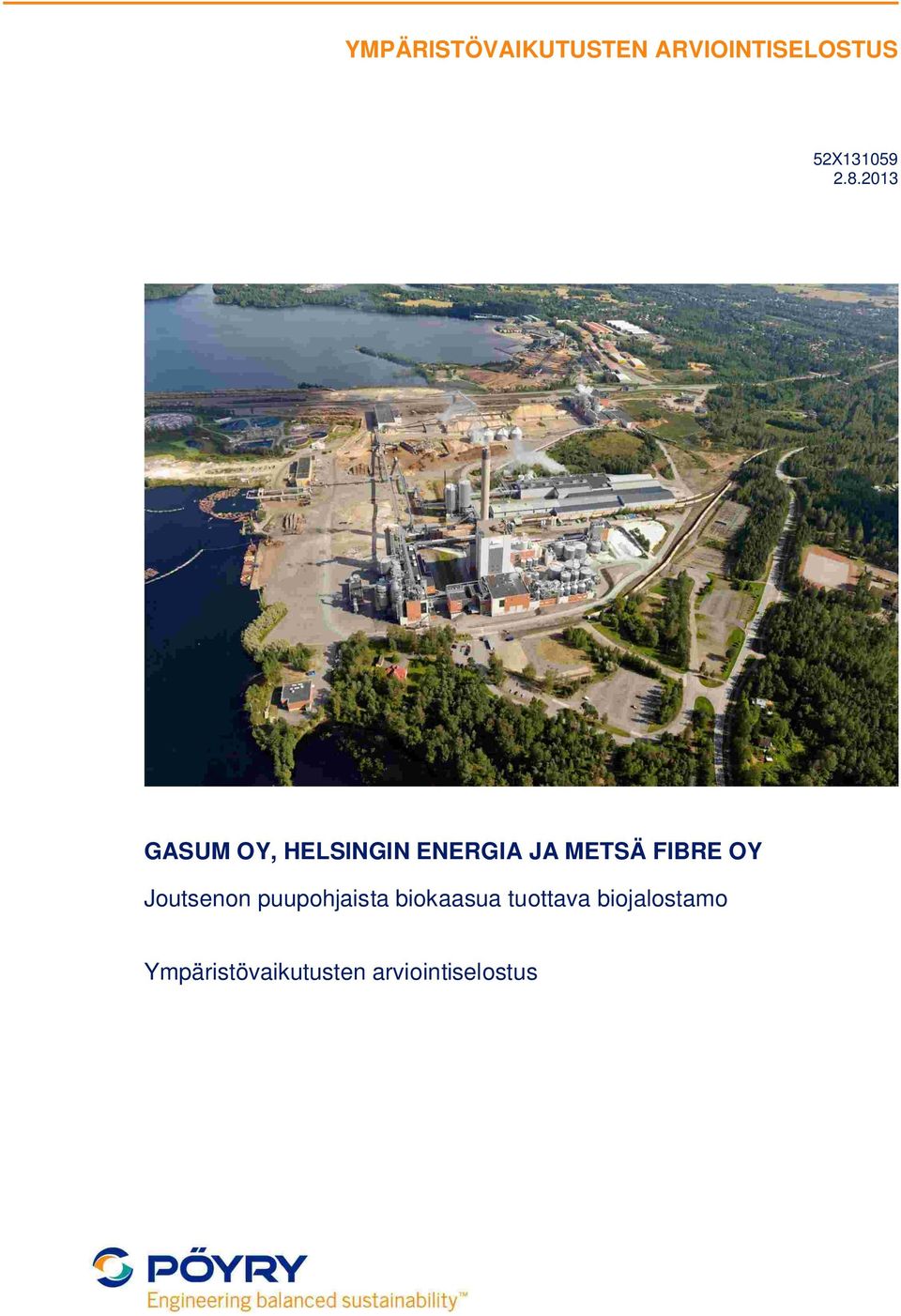 puupohjaista biokaasua tuottava
