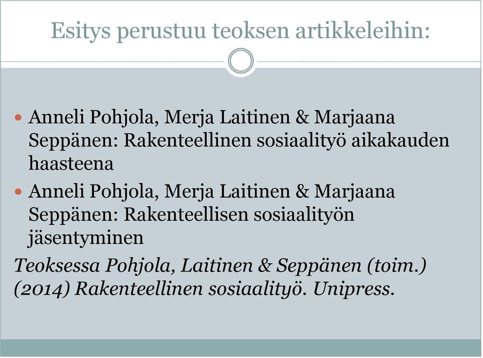 Laitinen & Marjaana Seppänen: Rakenteellisen sosiaalityön jäsentyminen Teoksessa