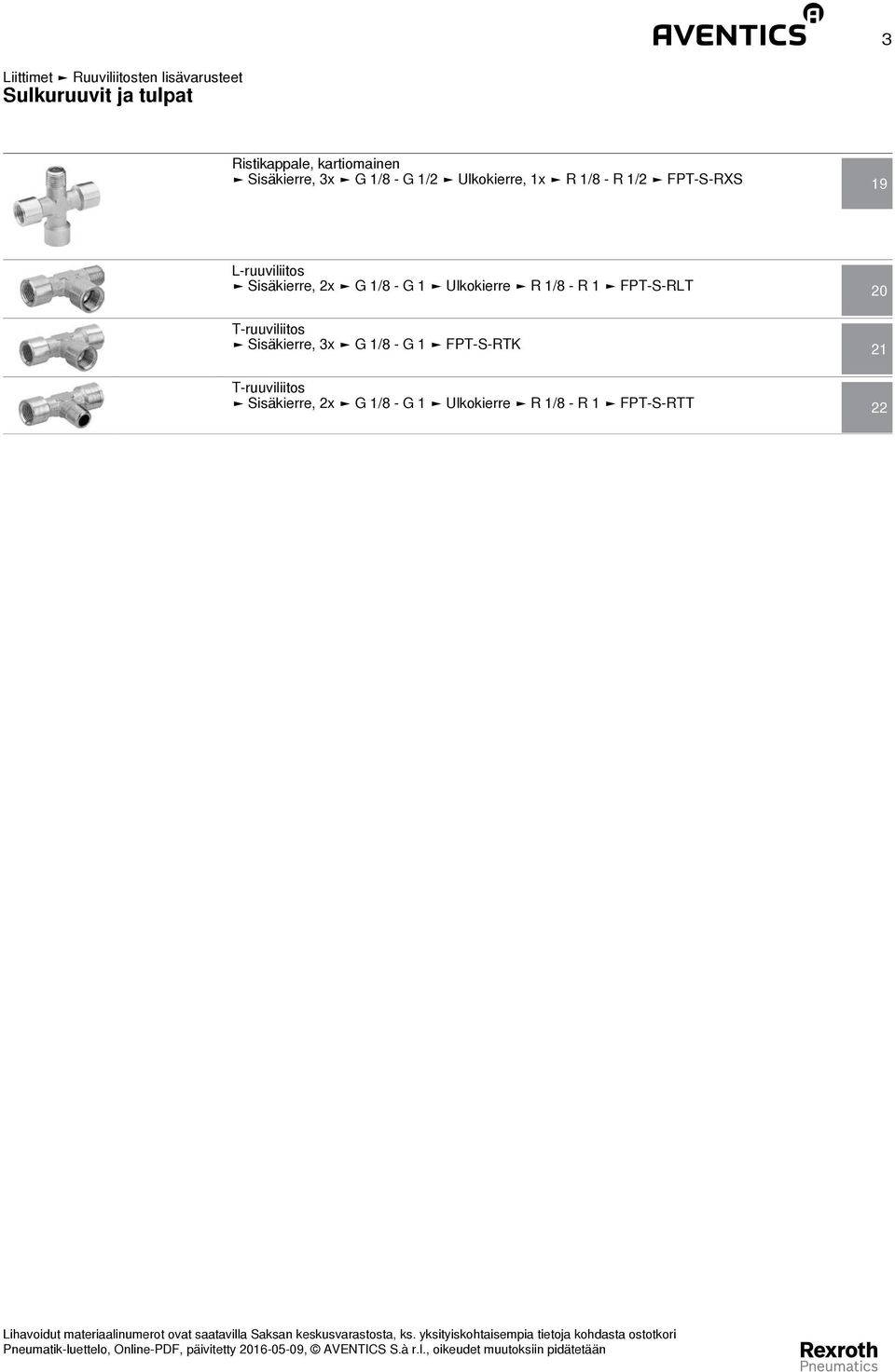 Sisäkierre, 2x G 1/8 - G 1 Ulkokierre R 1/8 - R 1 FPT-S-RLT 20 T-ruuviliitos Sisäkierre,