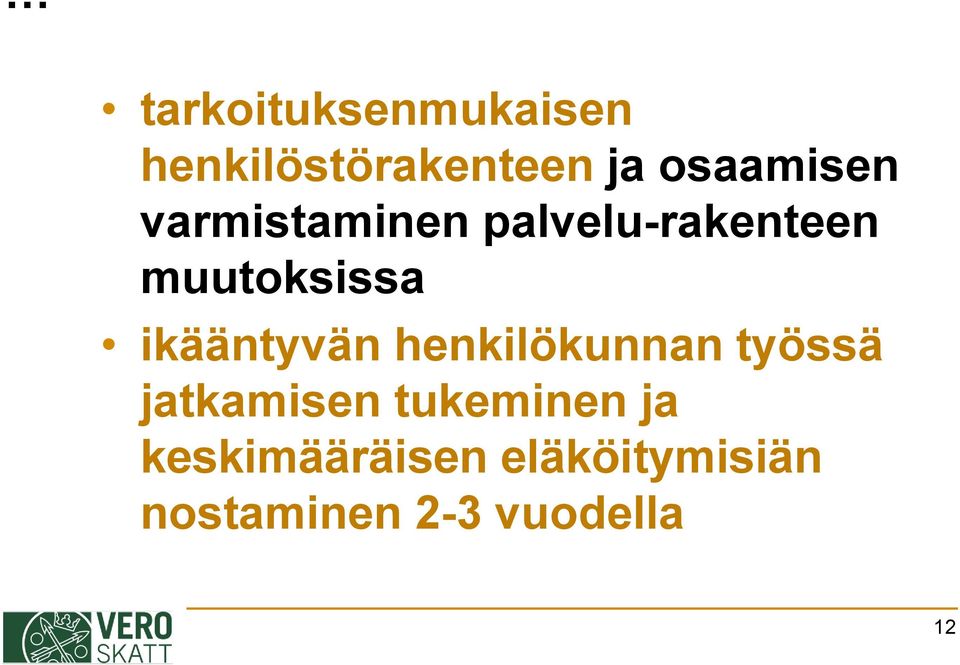 muutoksissa ikääntyvän henkilökunnan työssä