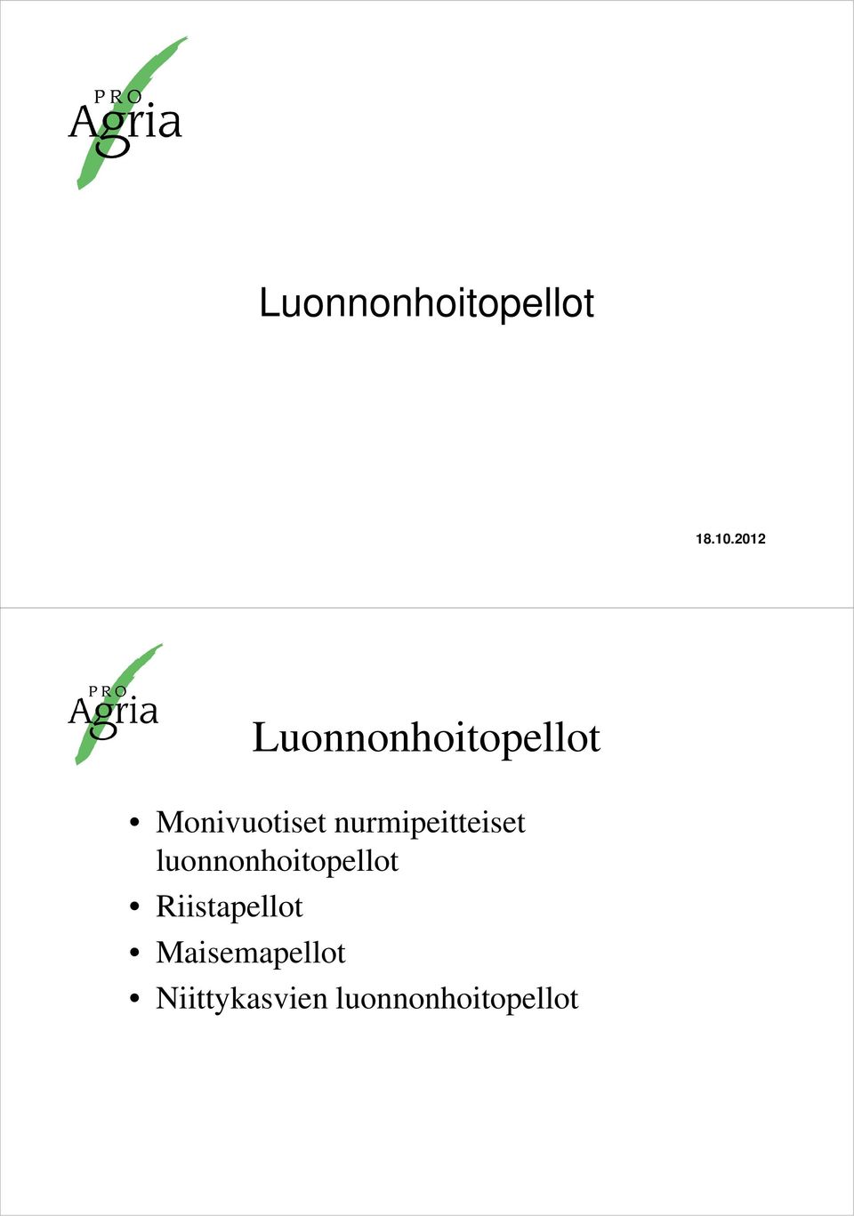 luonnonhoitopellot Riistapellot