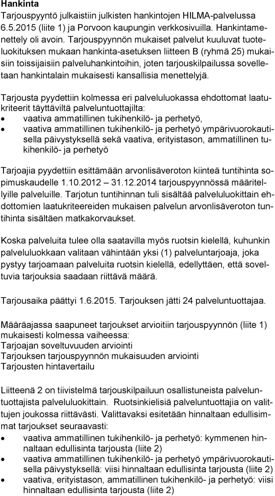 hankintalain mukaisesti kansallisia menettelyjä.