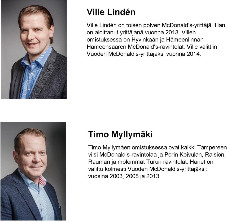 Ville valittiin Vuoden McDonald s-yrittäjäksi vuonna 2014.