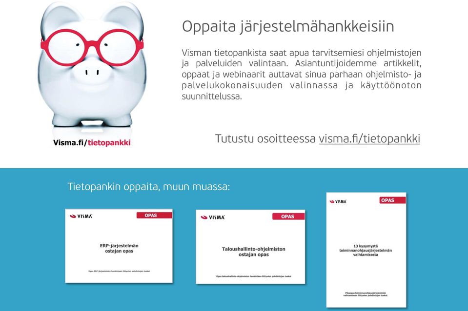 Asiantuntijoidemme artikkelit, oppaat ja webinaarit auttavat sinua parhaan