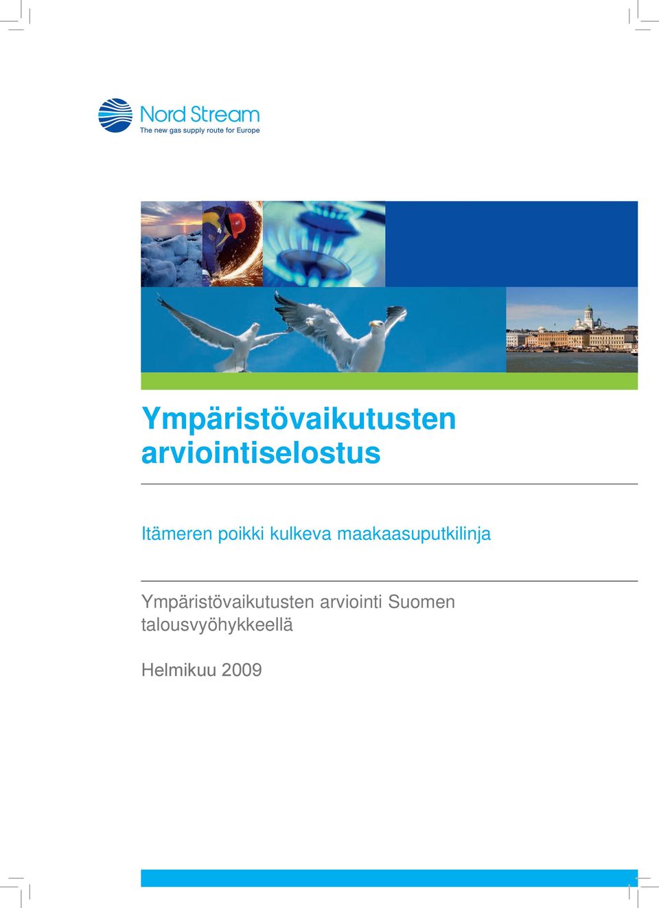kulkeva maakaasuputkilinja  arviointi