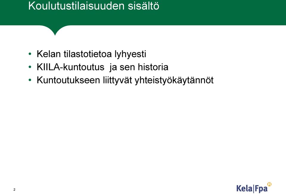 KIILA-kuntoutus ja sen historia