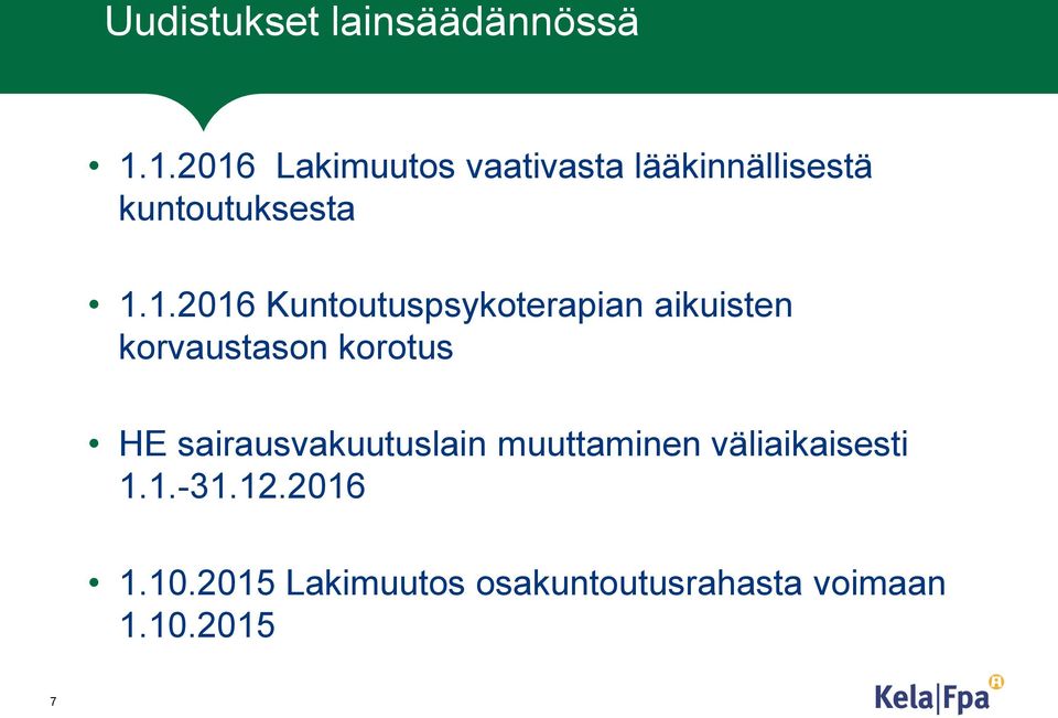 Kuntoutuspsykoterapian aikuisten korvaustason korotus HE