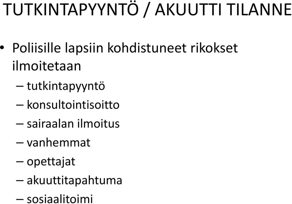 tutkintapyyntö konsultointisoitto sairaalan