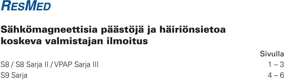 valmistajan ilmoitus Sivulla S8