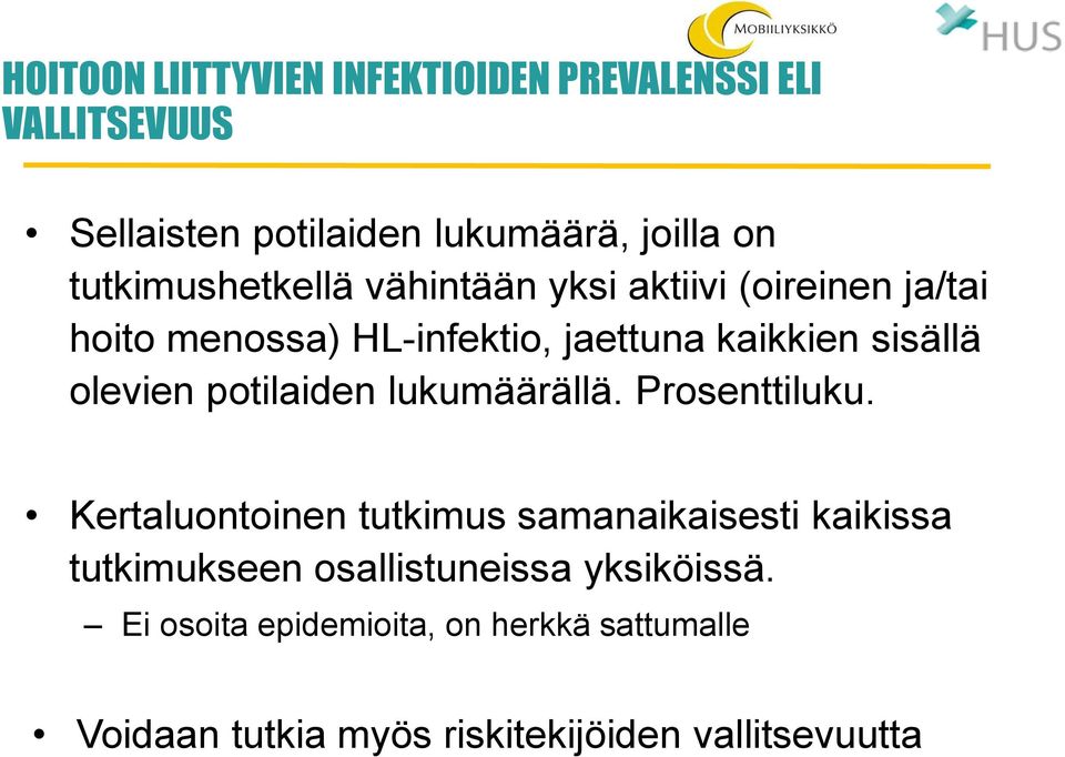 olevien potilaiden lukumäärällä. Prosenttiluku.