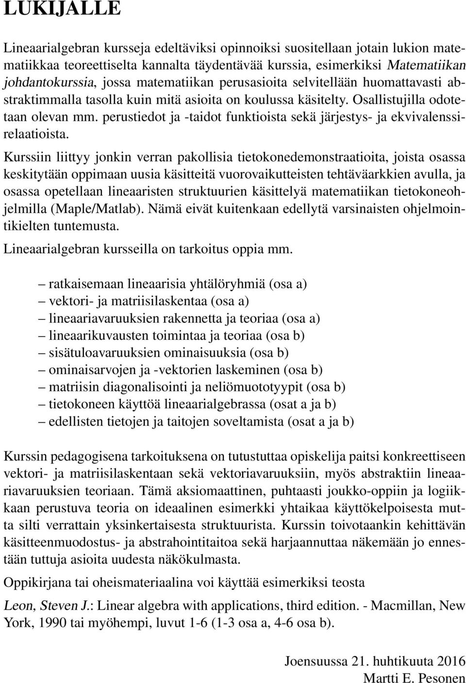 perustiedot ja -taidot funktioista sekä järjestys- ja ekvivalenssirelaatioista.