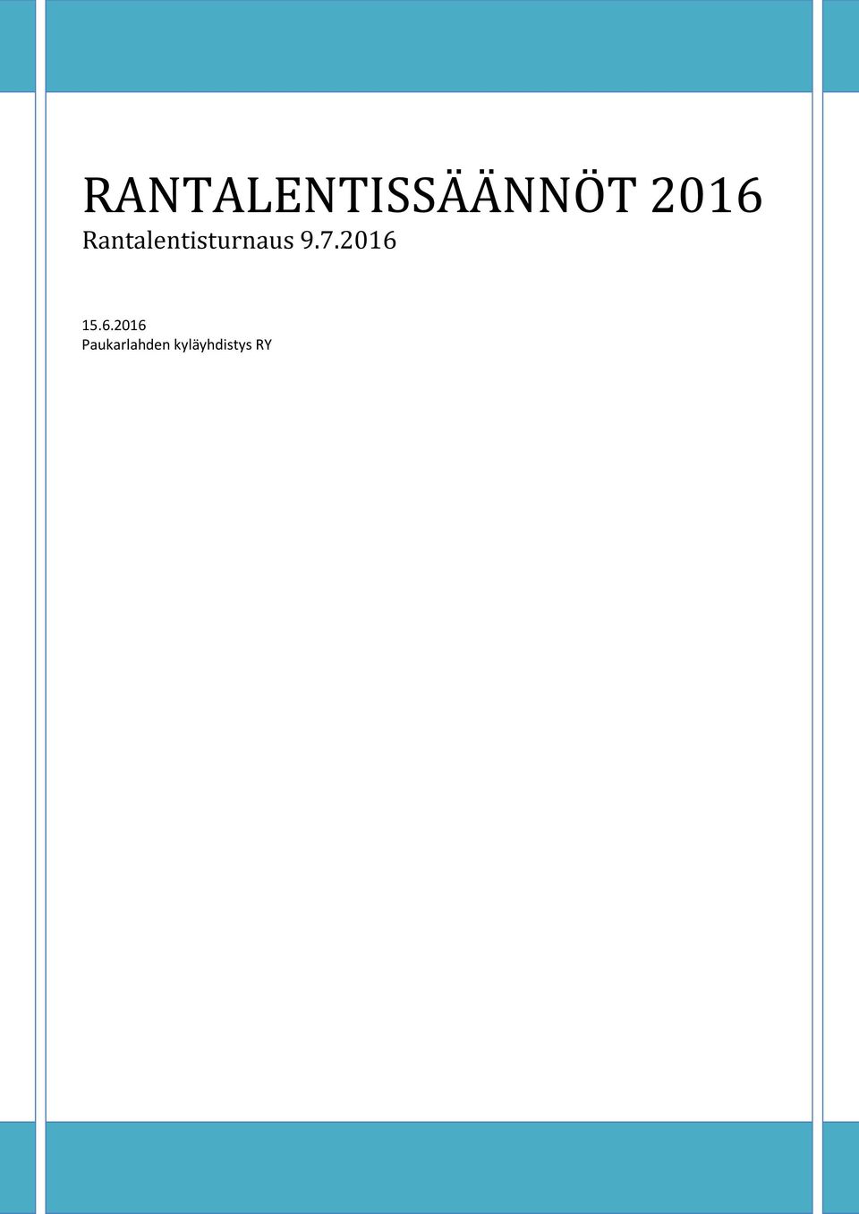 Rantalentisturnaus 9.7.