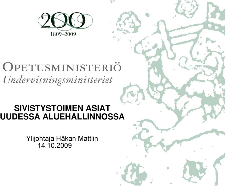 ALUEHALLINNOSSA