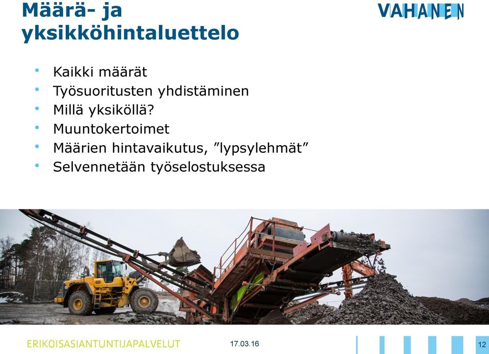 yksiköllä?