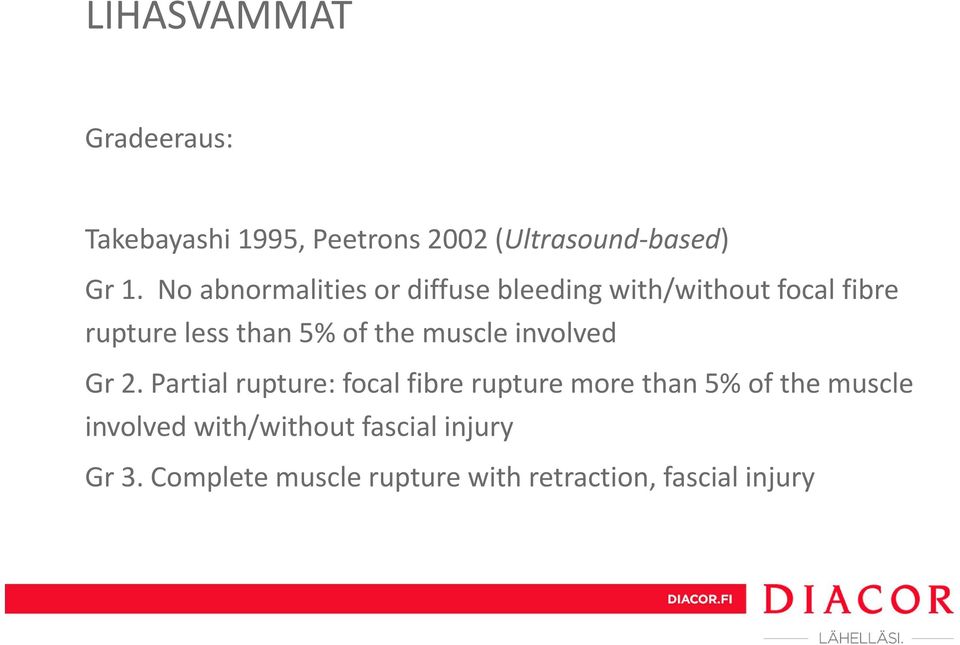 the muscle involved Gr 2.