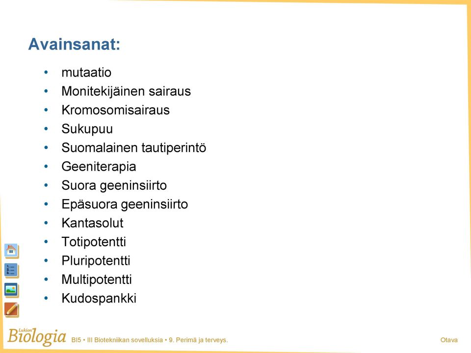 Geeniterapia Suora geeninsiirto Epäsuora