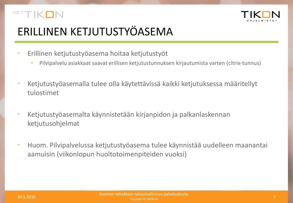 ketjutuksessa määritellyt tulostimet Ketjutustyöasemalta käynnistetään kirjanpidon ja palkanlaskennan ketjutusohjelmat