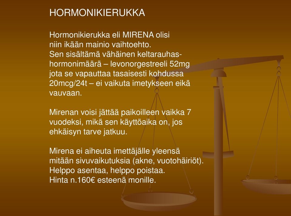 vaikuta imetykseen eikä vauvaan.