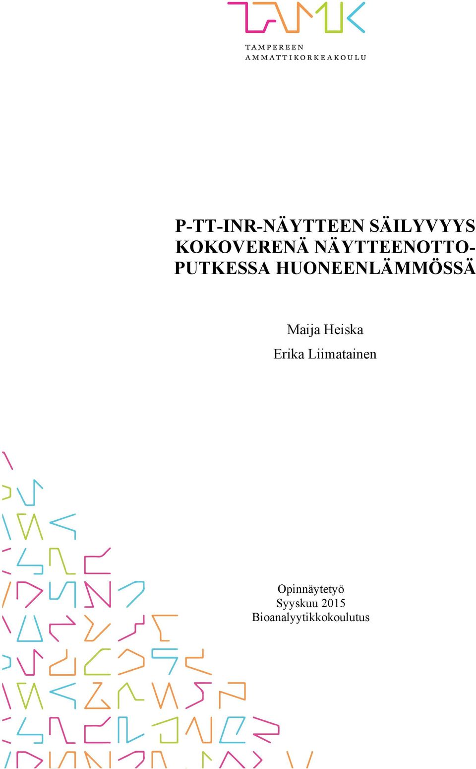 Maija Heiska Erika Liimatainen