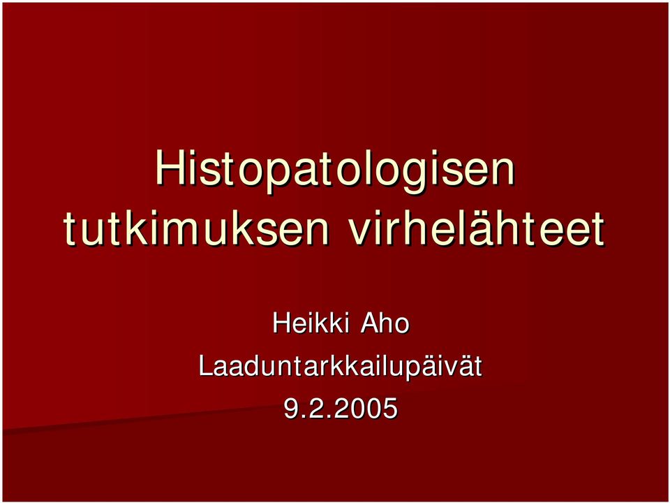 virhelähteet Heikki