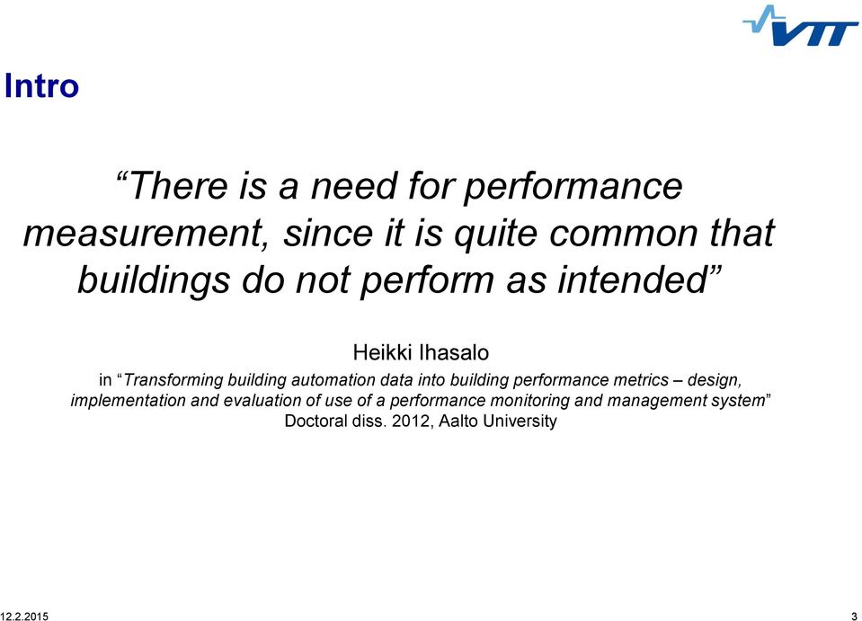 data into building performance metrics design, implementation and evaluation of use of