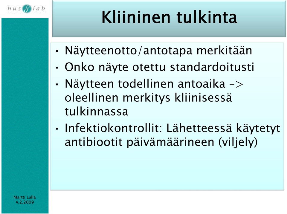 oleellinen merkitys kliinisessä tulkinnassa