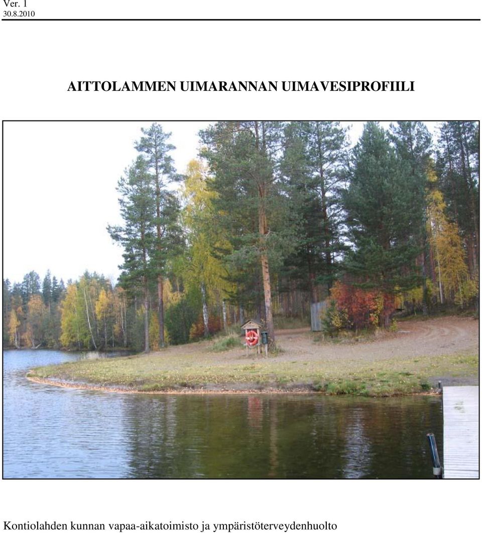 UIMAVESIPROFIILI Kontiolahden